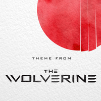 The Evolved - Theme from the Wolverine (From "The Wolverine Trailer 2013")