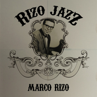 Marco Rizo - Rizo Jazz