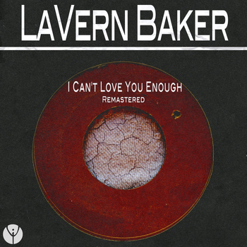 LaVern Baker - I Can't Love You Enough