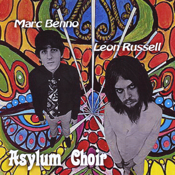 Marc Benno & Leon Russell - Asylum Choir