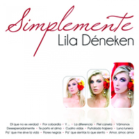 Lila Deneken - Simplemente Lila Déneken