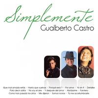 Gualberto Castro - Simplemente Gualberto Castro