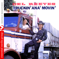 Del Reeves - Truckin' Ana' Movin' (Digitally Remastered)