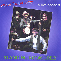 Woods Tea Co. - Standing Room Only