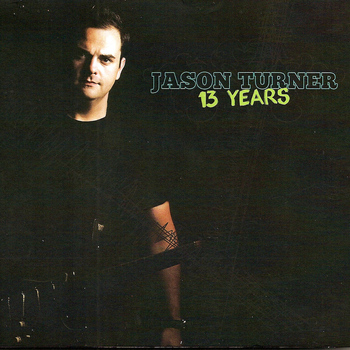 Jason Turner - 13 Years
