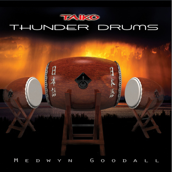 Medwyn Goodall - Thunder Drums (Taiko)