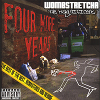 Wombstretcha the Magnificent - Four More Years