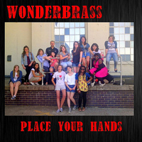 WonderBrass - Place Your Hands - Single
