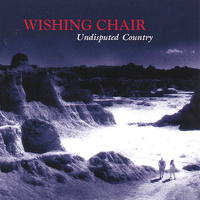 Wishing Chair - Undisputed Country