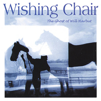 Wishing Chair - The Ghost of Will Harbut