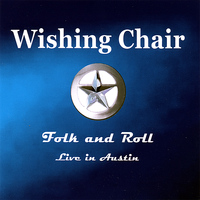 Wishing Chair - Folk and Roll ( Live in Austin)