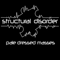 Structural Disorder - Pale Dressed Masses