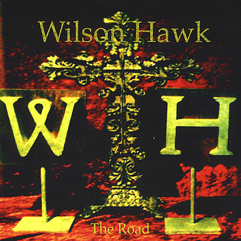 Wilson Hawk - The Road