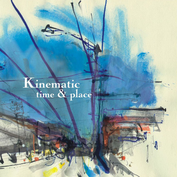 Kinematic - Time & Place