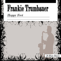 Frankie Trumbauer - Happy Feet