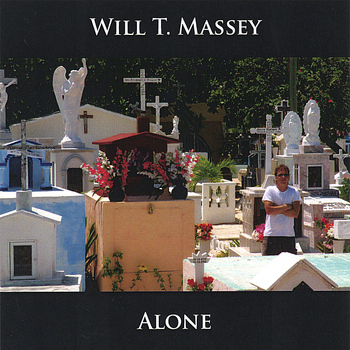 Will T. Massey - Alone