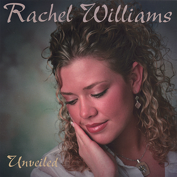 Rachel Williams - Unveiled