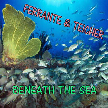 Ferrante & Teicher - Under the Sea