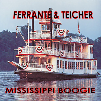 Ferrante & Teicher - Mississippi Boogie
