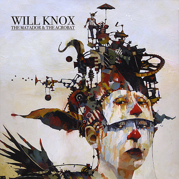 Will Knox - The Matador & The Acrobat