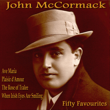 John McCormack - Fifty Favourites