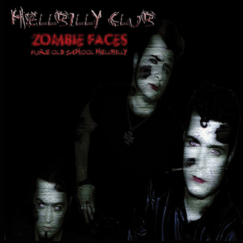 Hellbilly Club - Zombie Faces