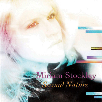 Miriam Stockley - Second Nature