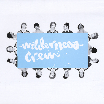 Wilderness Crew - Wilderness Crew