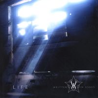 Written In Ashes - Life (EP)