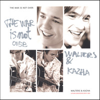 Walters & Kazha - The War Is Not Over