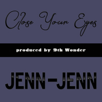 9th Wonder - Close Your Eyes (feat. 9th Wonder)