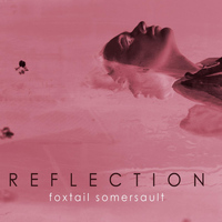 Foxtail Somersault - Reflection