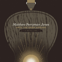 Matthew Perryman Jones - Until the Dawn Appears