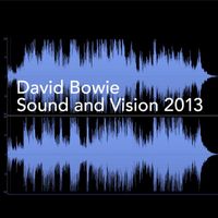 David Bowie - Sound and Vision 2013