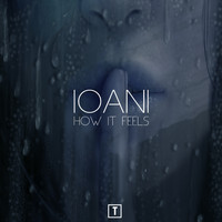 Ioani - How It Feels