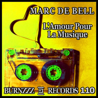 Marc de Bell - L'amour pour la musique
