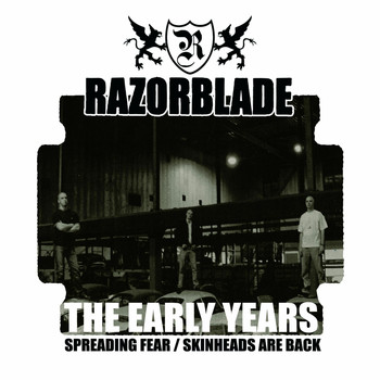 Razorblade - Early Years (Spreading Fear / Skinheads Are Back) (Explicit)