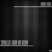 Drum Teatr - Smaller Than an Atom