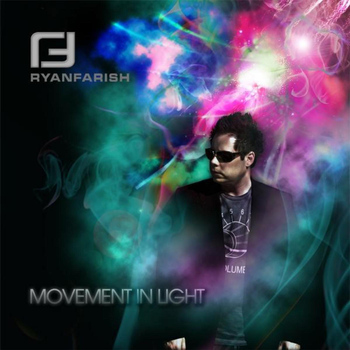 Ryan Farish - Movement in Light