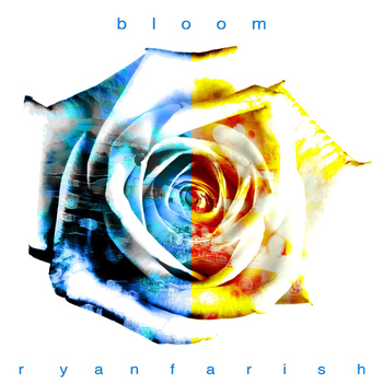 Ryan Farish - Bloom