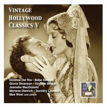 Various Artists - Vintage Hollywood Classics, Vol. 5: Leading Ladies & Partner (Recorded 1928-1940)
