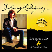 Johnny Rodriguez - Desperado - A Decade of Hits (Re-Recorded Versions)