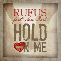 Rufus - Hold On Me (feat. Son Real)