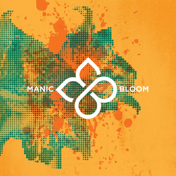 Manic Bloom - Manic Bloom EP