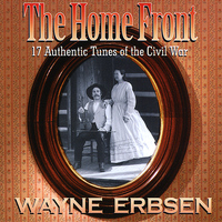 Wayne Erbsen - The Home Front