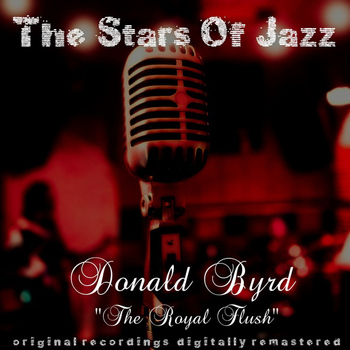 Donald Byrd - The Stars of Jazz: Royal Flush