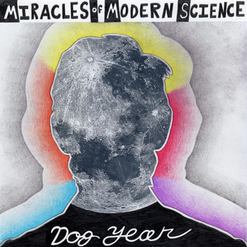 Miracles of Modern Science - Dog Year