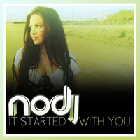 Nodj - It Started With You