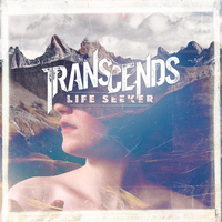 Transcends - Life Seeker - EP