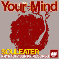 Souleater - Your Mind